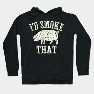 I'd Smoke That Hoodie